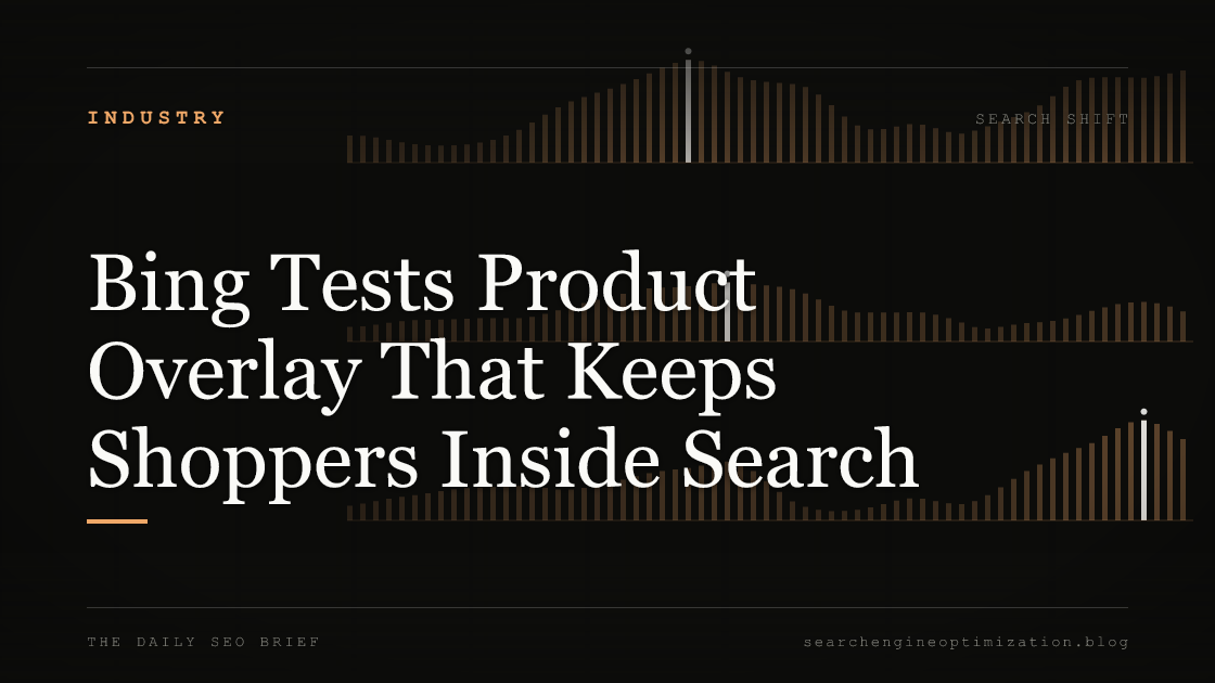 Bing Tests Product Overlay That Keeps Shoppers Inside Search. Featured image for SEO