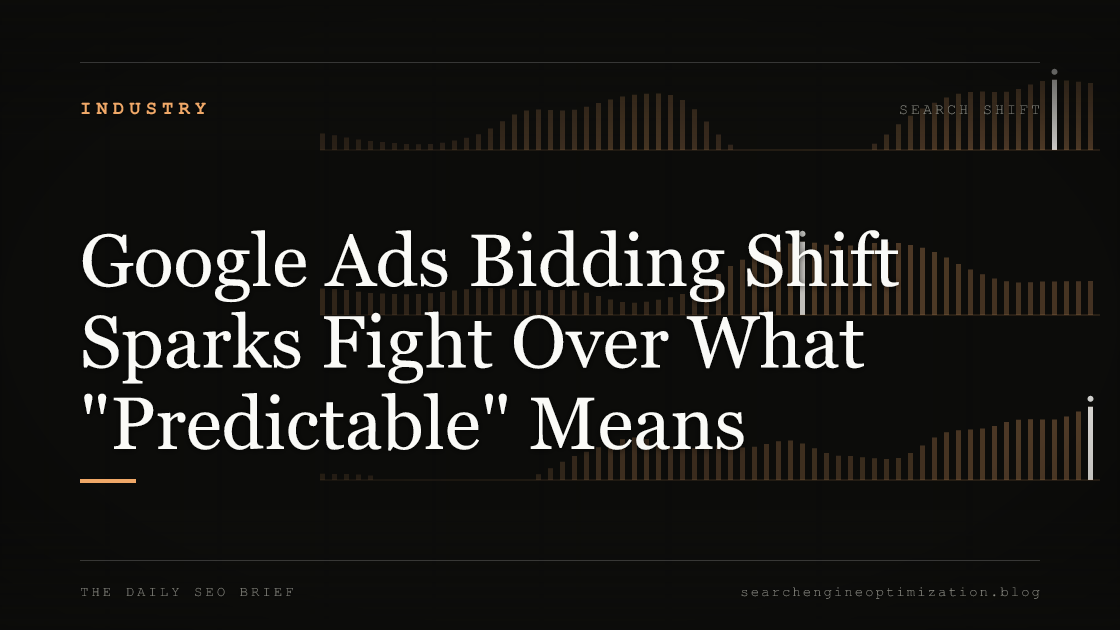 Google Ads Bidding Shift Sparks Fight Over What "Predictable" Means. Featured image for SEO