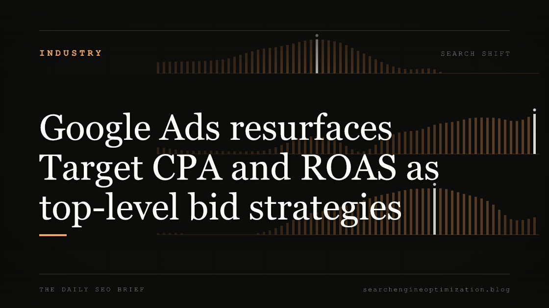 Google Ads resurfaces Target CPA and ROAS as top-level bid strategies. Featured image for SEO