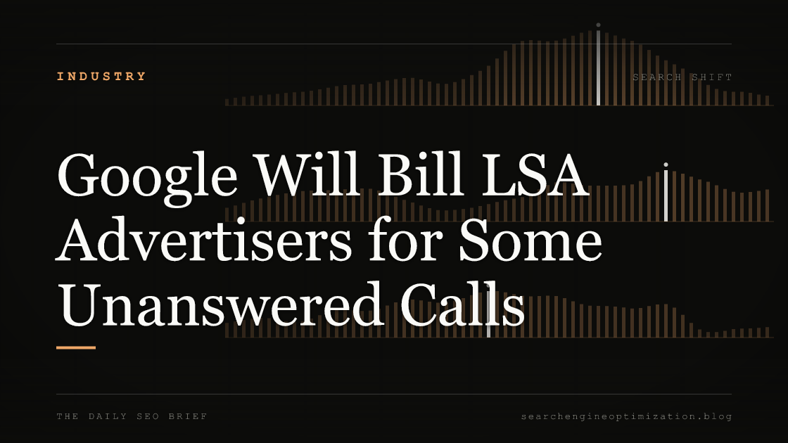 Google Will Bill LSA Advertisers for Some Unanswered Calls. Featured image for SEO