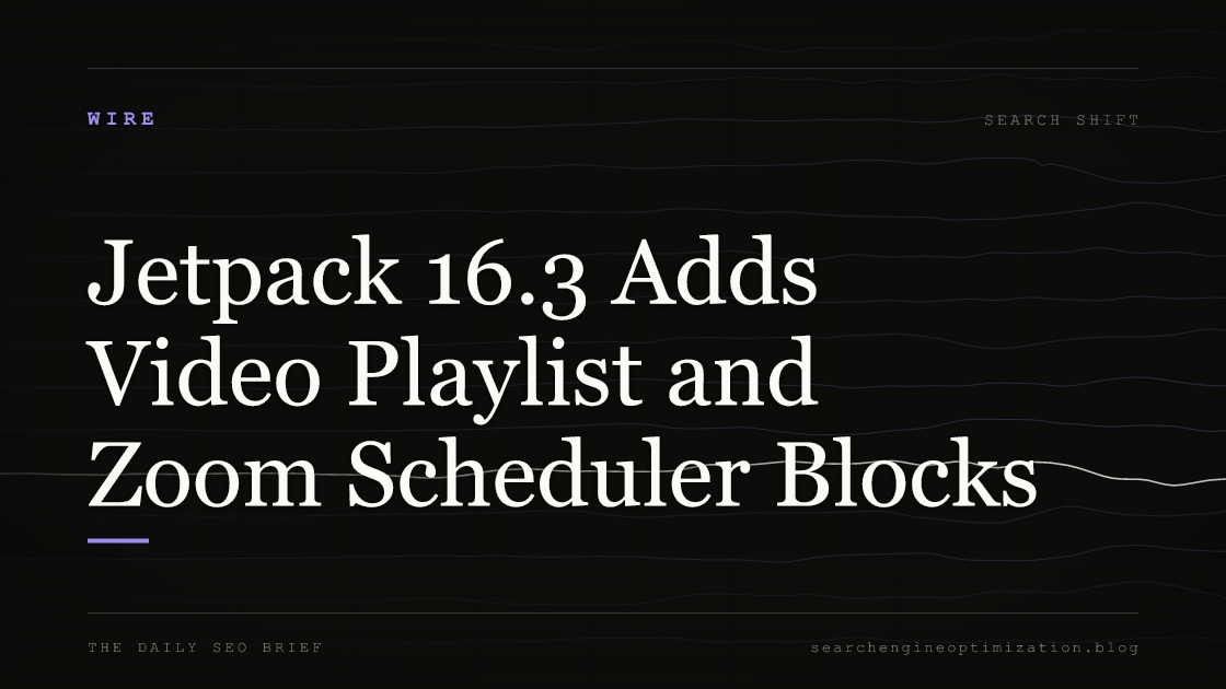 Jetpack 16.3 Adds Video Playlist and Zoom Scheduler Blocks. Featured image for SEO