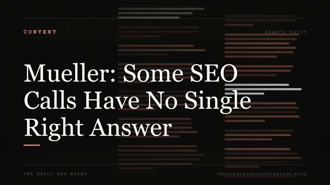 Mueller: Some SEO Calls Have No Single Right Answer. Featured image for SEO
