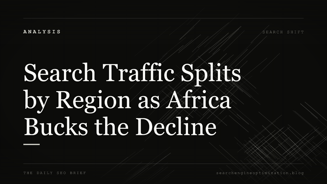 Search Traffic Splits by Region as Africa Bucks the Decline. Featured image for SEO